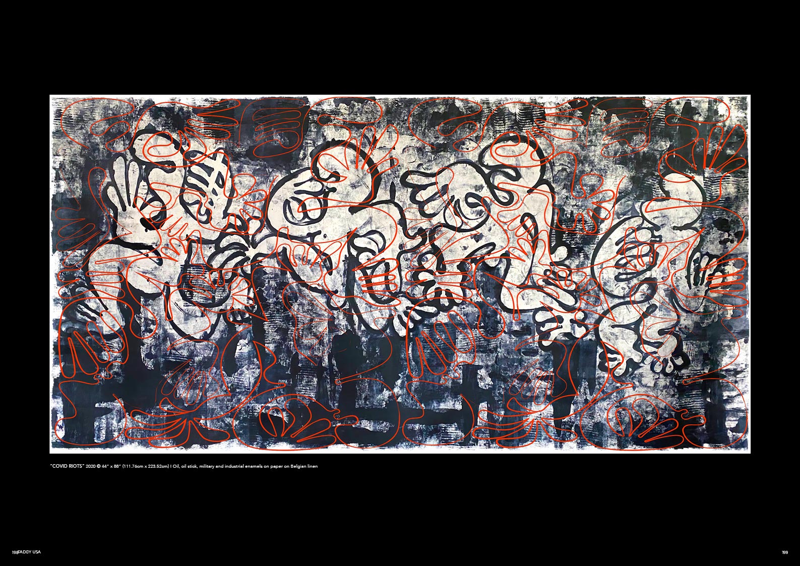 “COVID riots” 2020 © 44” x 88” (111.76cm x 223.52cm) I Oil, oil stick, military and industrial enamels on paper on Belgian linen