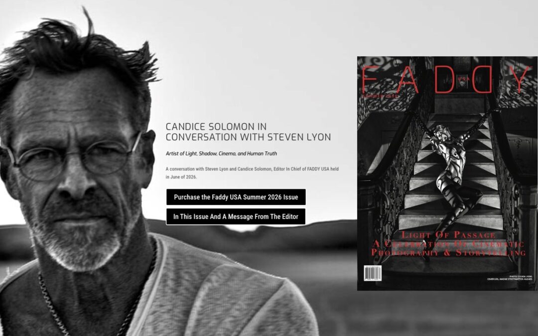 Candice Solomon in Conversation with Steven Lyon Artist of Light, Shadow, Cinema, and Human Truth